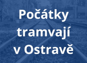 Počátky městské kolejové dopravy